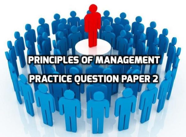 Principles Of Management Practice Question Paper 2 – BMS | Bachelor Of ...